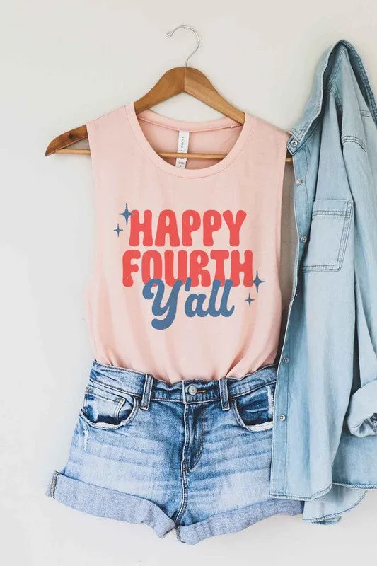 HAPPY FOURTH YALL GRAPHIC MUSCLE TANK