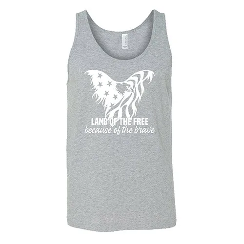 Land Of The Free Because Of The Brave Shirt Unisex