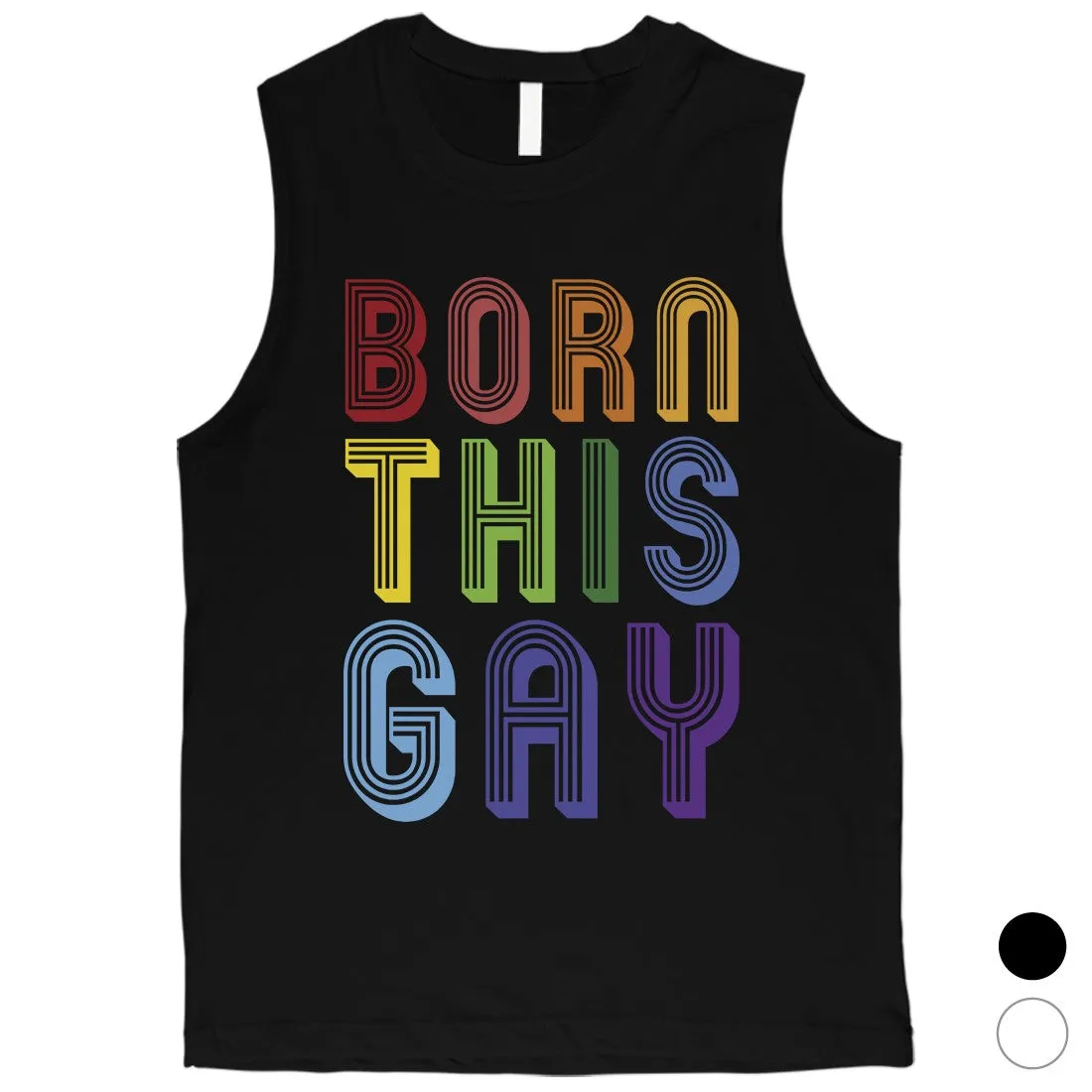 LGBT Born This Gay Rainbow Mens Muscle Top