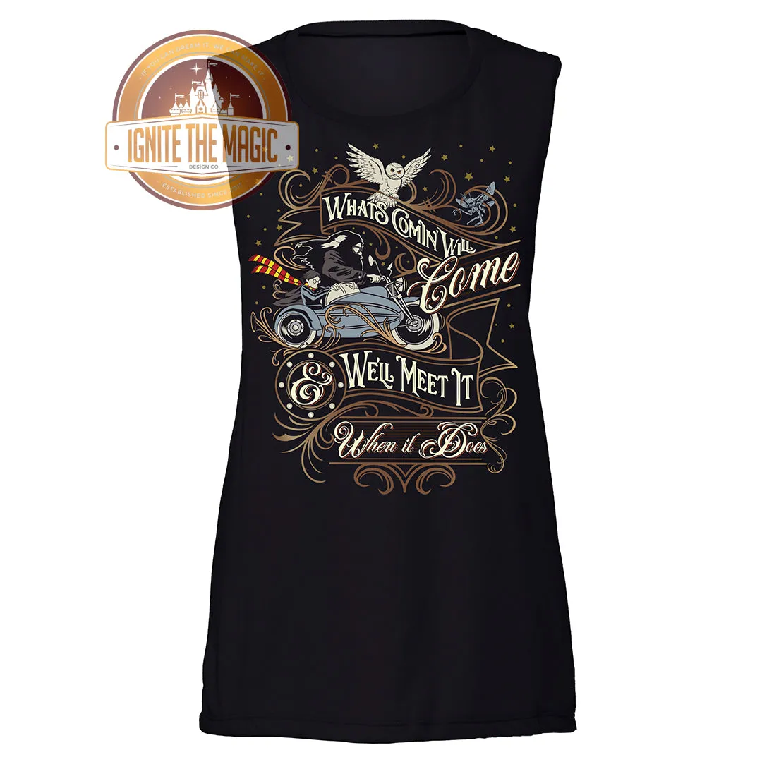 What's Coming WIll Come & We'll Meet It When It Does - Women's Tanks   Tees
